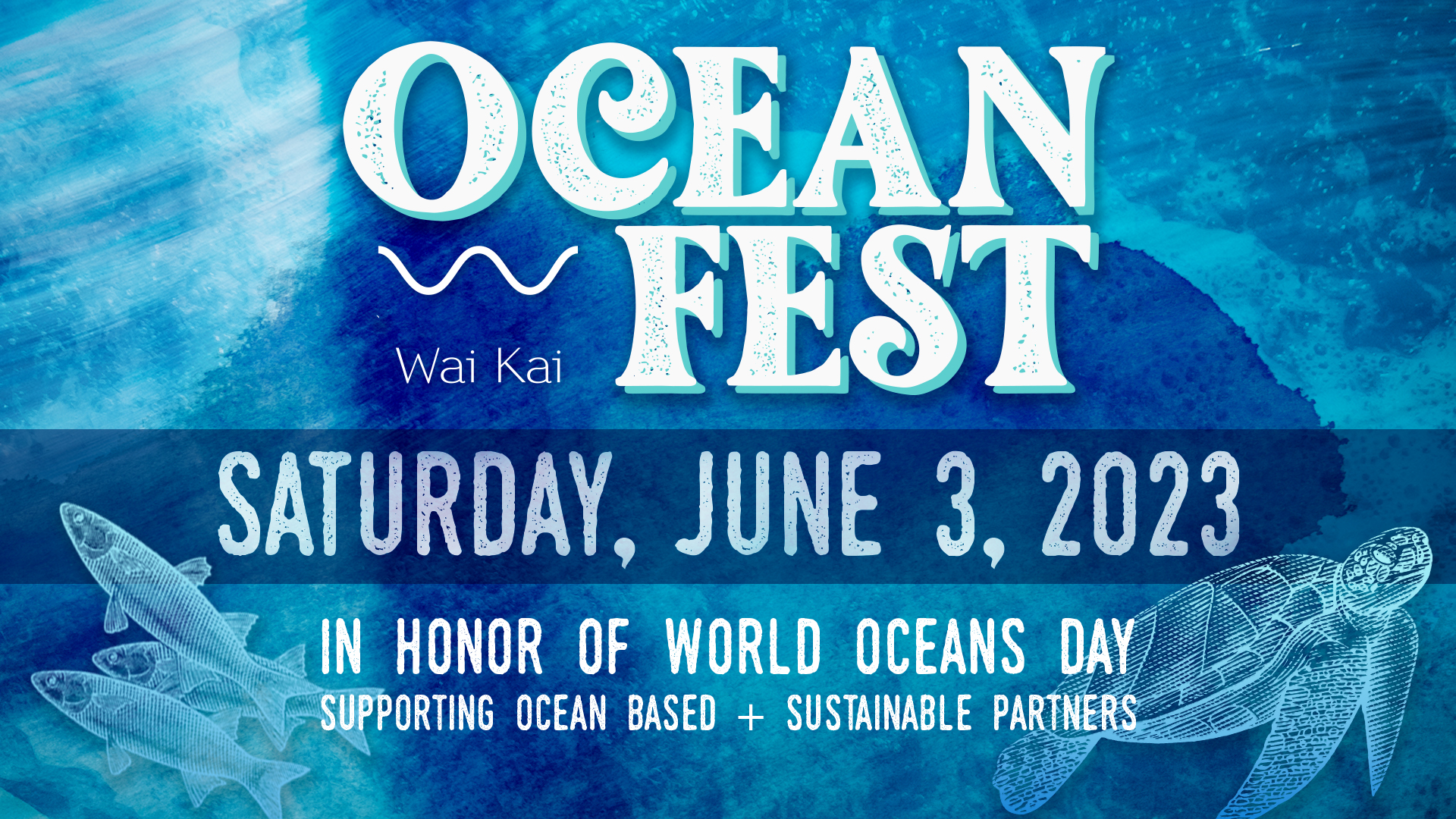 Wai Kai Ocean Fest World Ocean Day